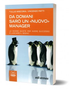 Da domani sarò un nuovo manager